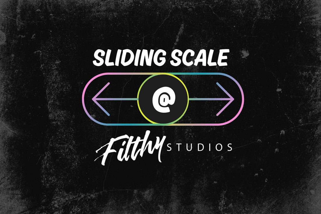 Sliding Scale and Sustainability at Filthy Studios