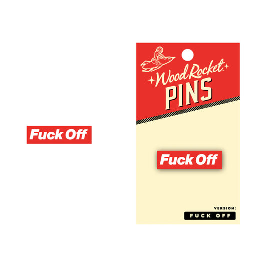 “Fuck Off” Enamel Pin