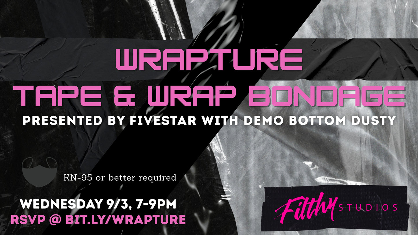 WRAPTURE: Tape & Wrap Bondage (masks-required)