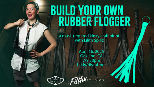 Build Your Own Rubber Flogger: A Mask-Required Kinky Craft Night w/ Lilith Spillz