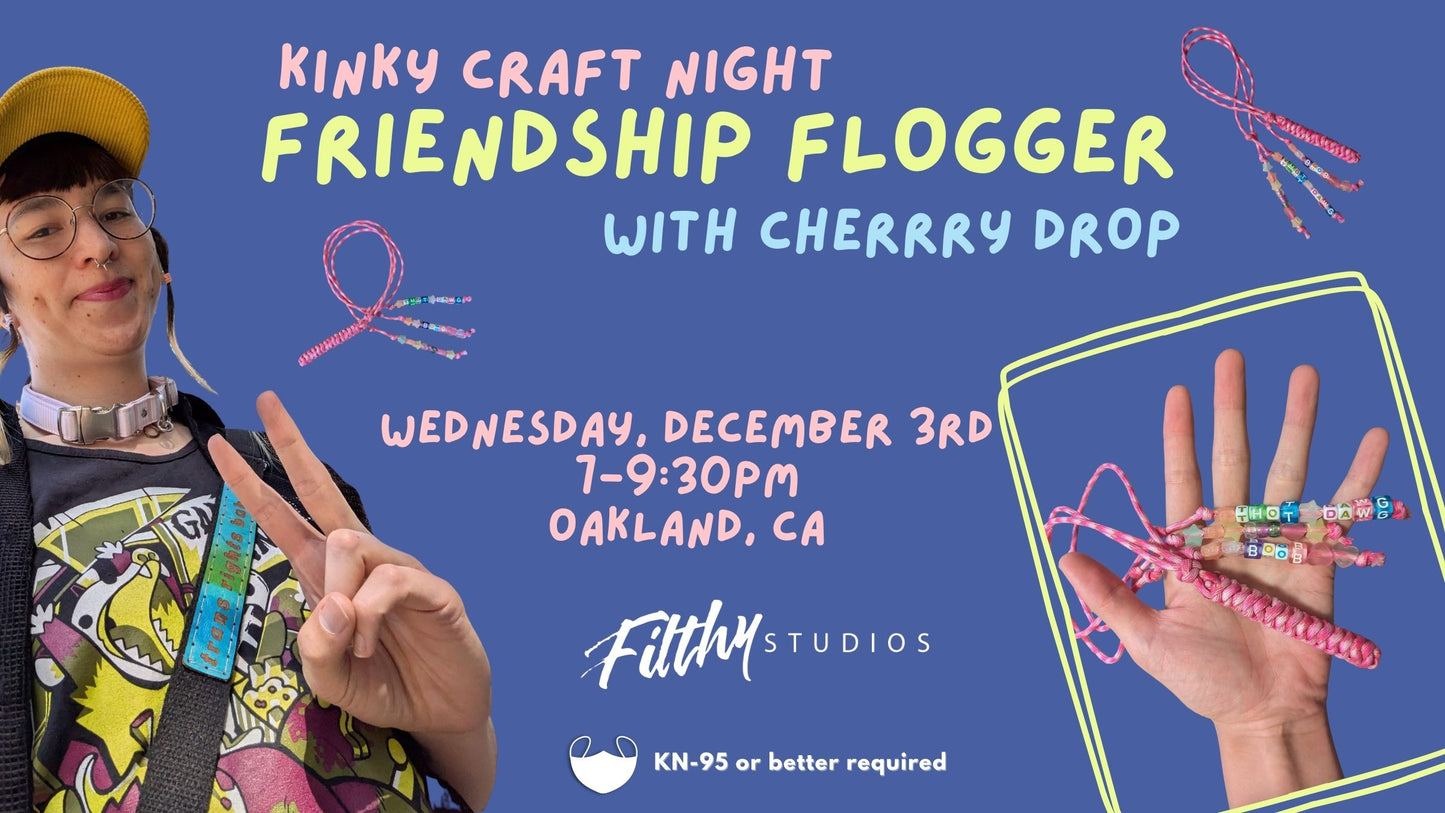 Kinky Craft Night: Friendship Floggers with Cherry Drop (Masks Required)