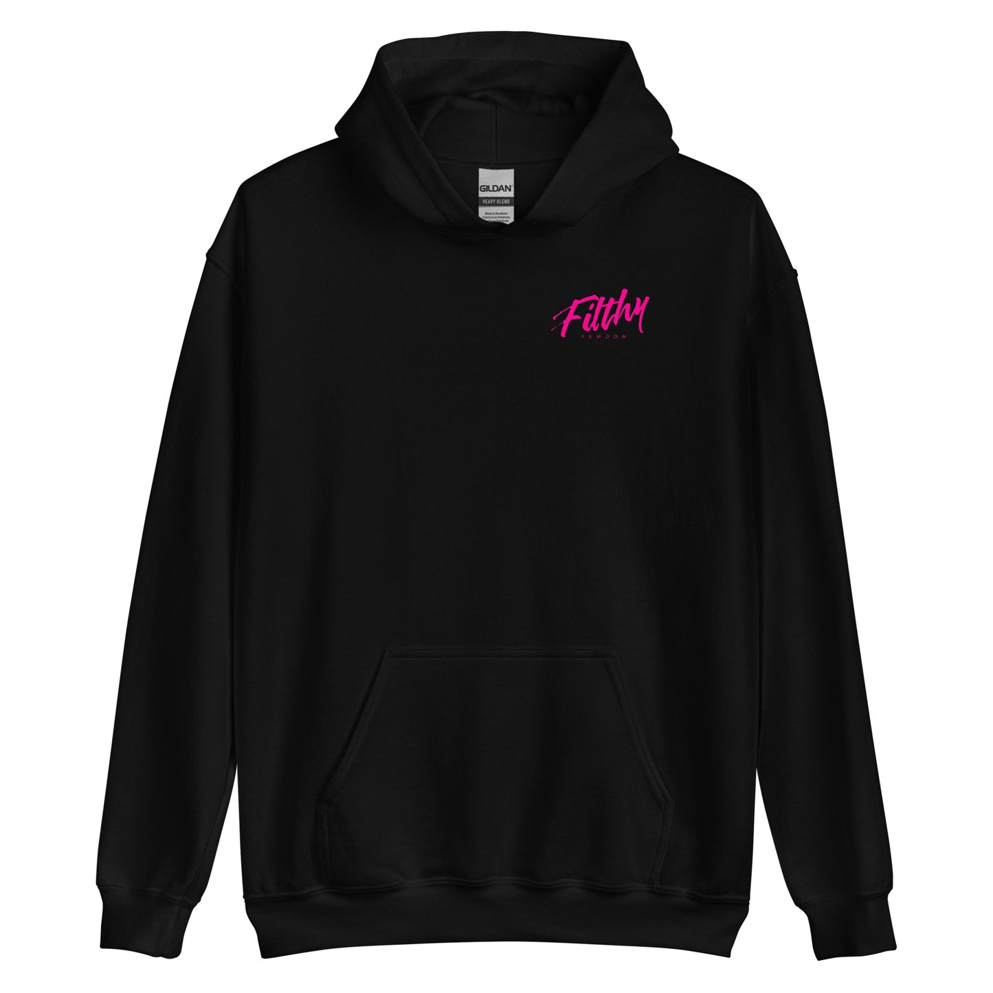 Filthy As Fuck Hoodie