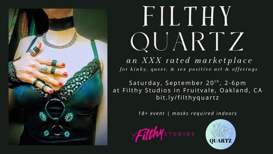 Filthy Quartz: XXX Rated Marketplace (masks required indoors/outdoors optional)